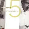 Y Los Cinco Caballeros album lyrics, reviews, download