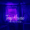 Trap House Hip Hop Beats album lyrics, reviews, download