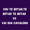 Stream & download Vou Te Botar,Te Botar Te Botar Vs Vai Sua Cavalona (feat. MC Th & MC Meno K) - Single