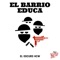 El Barrio Educa (Instrumental) - El Oscuro HCW lyrics