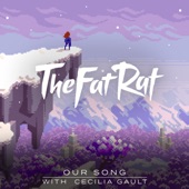 TheFatRat - Our Song