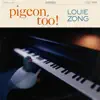 Pigeon, Too! album lyrics, reviews, download