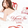 Love - Singles Best 2005-2010 - 伊藤由奈