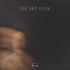 Ebb and Flow