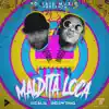 Maldita Loca - Single album lyrics, reviews, download