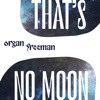 That's No Moon - EP