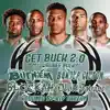Get Buck 2.0 (feat. Bandup Clutch, Blockah & Dboii Savage) [Milwaukee Bucks] [Milwaukee Bucks] - Single album lyrics, reviews, download