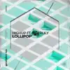 Lollipop (feat. Tigerlily) - Single album lyrics, reviews, download