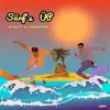 Sürf's Üp (feat. GJtheCaesar) - Single album lyrics, reviews, download