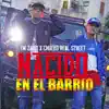 Stream & download Nacido en el Barrio (feat. Chueko Real Street)