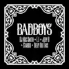 Bad Boys (feat. El, Joey B, Stargo & Deezy Do This) - Single album lyrics, reviews, download