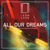 Stream & download All Our Dreams - Single