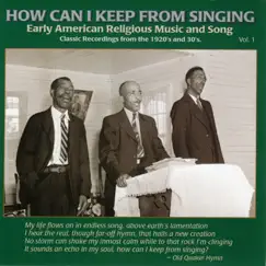 How Can I Keep From Singing, Vol. 1 by Various Artists album reviews, ratings, credits