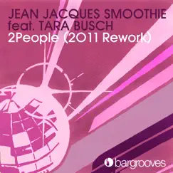 2People (feat. Tara Busch) [2011 Rework] [Louis La Roche Remix] Song Lyrics