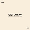 Get Away (feat. Dana Williams) - Single