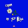 Bloom as You Please - Single
