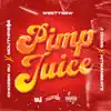 Pimp Juice - Single (feat. Hitman Beatz & Chozen Ru) - Single album lyrics, reviews, download