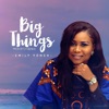 Big Things - Single