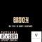 Broken (feat. Ole Skinny & Allnitewhite) - Rell G lyrics