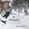 Snow in Chicago (feat. Michael Sansonia) - Max Ferguson lyrics