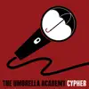 The Umbrella Academy Cypher (feat. Beefy, Crossover, Prowess the Testament, Freeced, Super Smack & Rifti Beats) - Single album lyrics, reviews, download