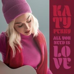 Katy Perry - All You Need Is Love