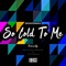 So Cold To Me (feat. Lyft House) - Deucegotabanga lyrics