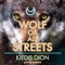 Wolf of All Streets - Kiedis Dion lyrics