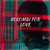 Kolombi For Love - Single