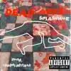 Dead Opps (feat. Splashwoe) - Single album lyrics, reviews, download