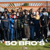 50 Bro's by Bully iTunes Track 1