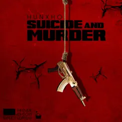 Suicide & Murder by Hunxho album reviews, ratings, credits