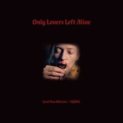 ONLY LOVERS LEFT ALIVE - OST cover art