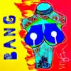 Stream & download Bang - Single