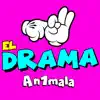 El Drama - Single album lyrics, reviews, download
