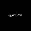 Truffles - Single