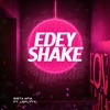 E Dey Shake (feat. LeFlyyy) - Single