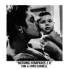 Nothing Compares 2 U - Single album lyrics, reviews, download