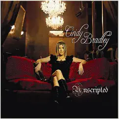 Unscripted by Cindy Bradley album reviews, ratings, credits