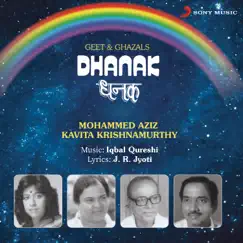 Dhanak (Geet Aur Ghazal) by Mohammed Aziz & Kavita Krishnamurthy album reviews, ratings, credits
