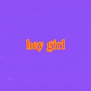boy pablo - Hey Girl - Zortam Music