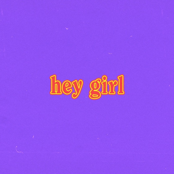 Cover artwork for Hey Girl