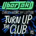 Turn Up The Club (feat. Leftside) song reviews