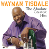 Wayman Tisdale: The Absolute Greatest Hits - Wayman Tisdale