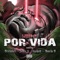 Por Vida (feat. Rasheed, Pancho V & Brickaveli) - LOKE G lyrics