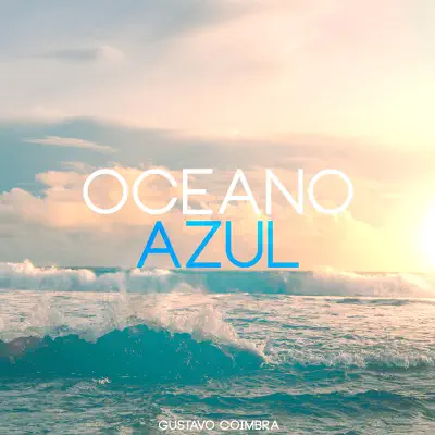 Oceano Azul - Gustavo Coimbra Oceano Azul - Gustavo Coimbra