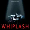 Whiplash (Original Motion Picture Soundtrack) album lyrics, reviews, download