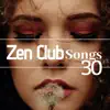 Stream & download 30 Zen Club Songs: Relaxing Music, Meditation Music, Mantra Songs, Tibetan Music