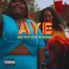 Aye - Single album lyrics, reviews, download