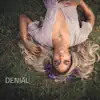 Denial - Single album lyrics, reviews, download